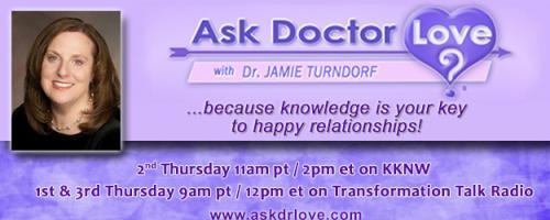 Ask Dr. Love with Dr. Jamie Turndorf: Encore Marriage and the Space Between with  Dr. Harville Hendrix and Dr. Helen LaKelly Hunt