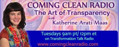Coming Clean Radio: The Art of Transparency with Katherine Arati Maas: Celebrating Recovery and Loving Life with Laura Silverman