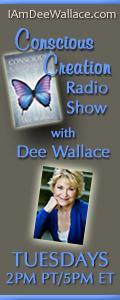 Conscious Creation with Dee Wallace - Loving Yourself Is the Key to Creation