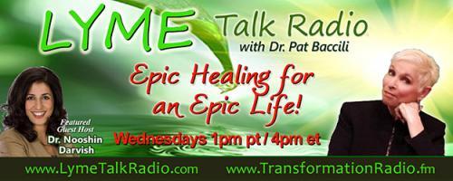 Lyme Talk Radio with Dr. Pat Baccili : May is  Lyme Disease Awareness Month! Special Guests Dori & Dayna.