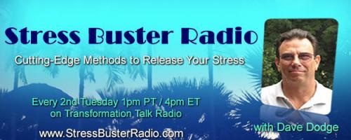 Stress Buster Radio with Dave Dodge: "Eliminate the Negative and Accentuate the Positive" - Method of the Month - Bilateral Stimulation