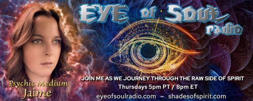 Eye of Soul with Psychic Medium Jaime: Solar Eclipse in New Moon Energy How to Harness It
