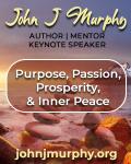 John J Murphy - Best Selling Author, Mentor, & Keynote Speaker