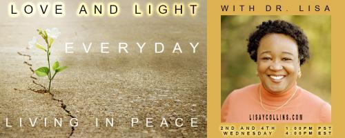 Love and Light with Dr. Lisa: Everyday Living in Peace: Women and Wellness Using Breathwork