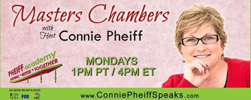 Masters Chambers with Host Connie Pheiff - Getting Better Together: What Now