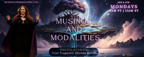 Musings & Modalities with Tristen Stawicki: Your Pragmatic Shaman Bestie: From plant killer to herbalist: my journey in becoming a greenhouse goddess 