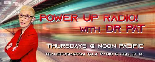 Power Up Radio with Dr. Pat: Unleashed, Unshaken, Unstoppable: Using your intuition for the craziest things with Chef Rossi