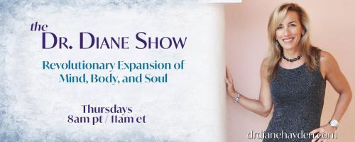 The Dr. Diane Show: Revolutionary Expansion of Mind, Body, and Soul: Dr. Diane Interviews Dr. Myriah Hinchey on natural treatment for Lyme Disease. 