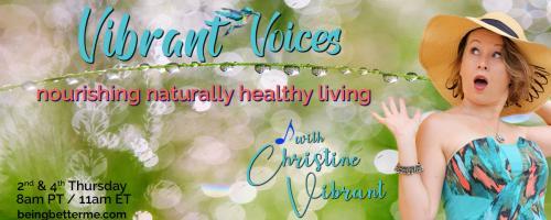 Vibrant Voices with Christine Vibrant: nourishing naturally healthy living: Retreat Yourself Nourishing Naturally Healthy Living